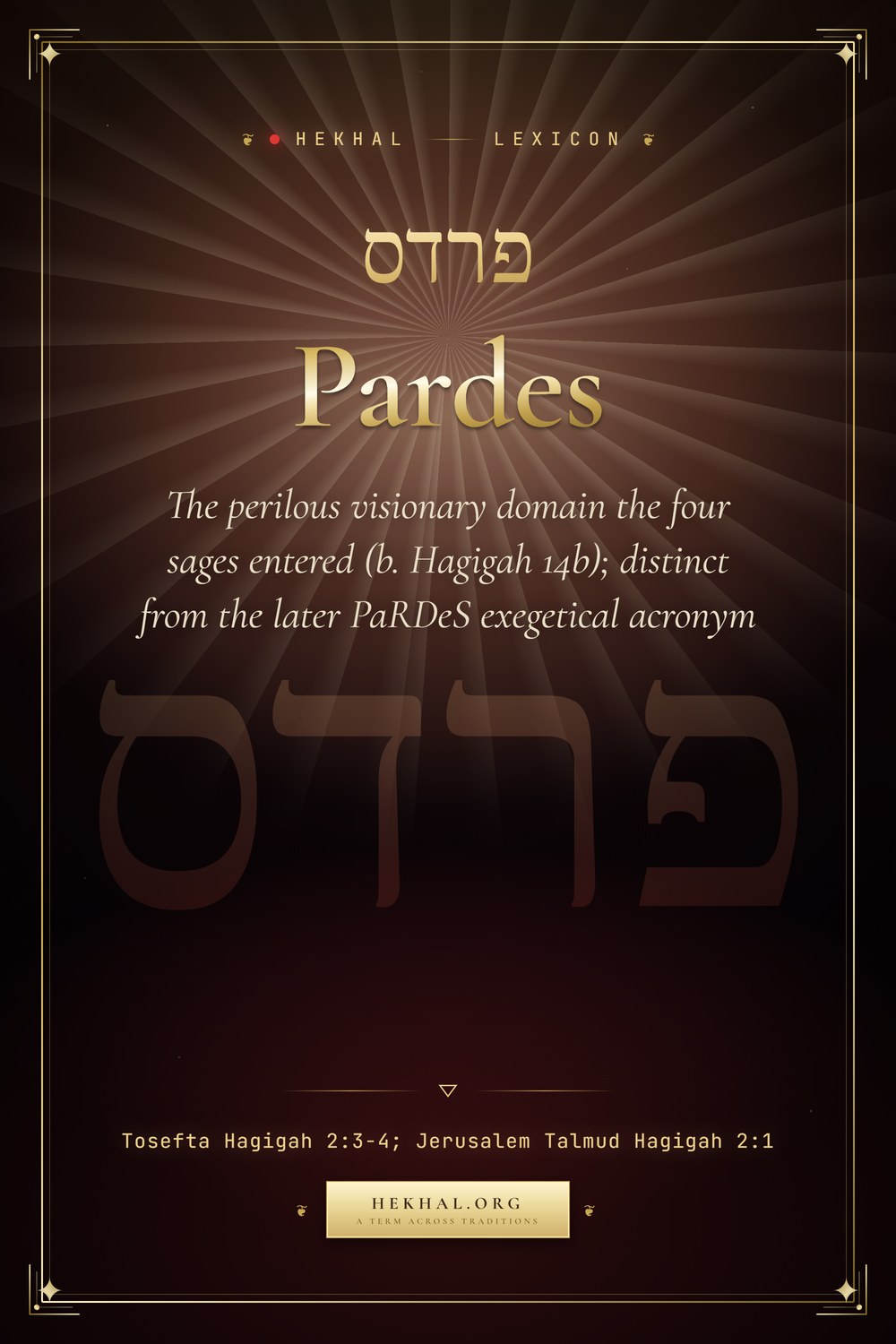 Pardes (פרדס): The perilous visionary domain the four sages entered — Jewish mysticism